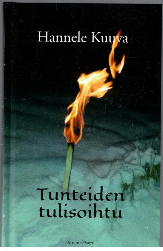 Tunteiden tulisoihtu (tekijän signeeraus)