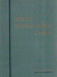 Turun Suomalainen Lyseo 1903-1933