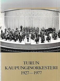 Turun kaupunginorkesteri 1927-1977