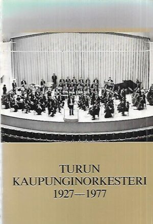 Turun kaupunginorkesteri 1927-1977