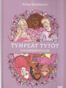 Tympeät tytöt - Aikuistumisriittejä