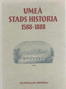 Umeå stads historia 1588-1888