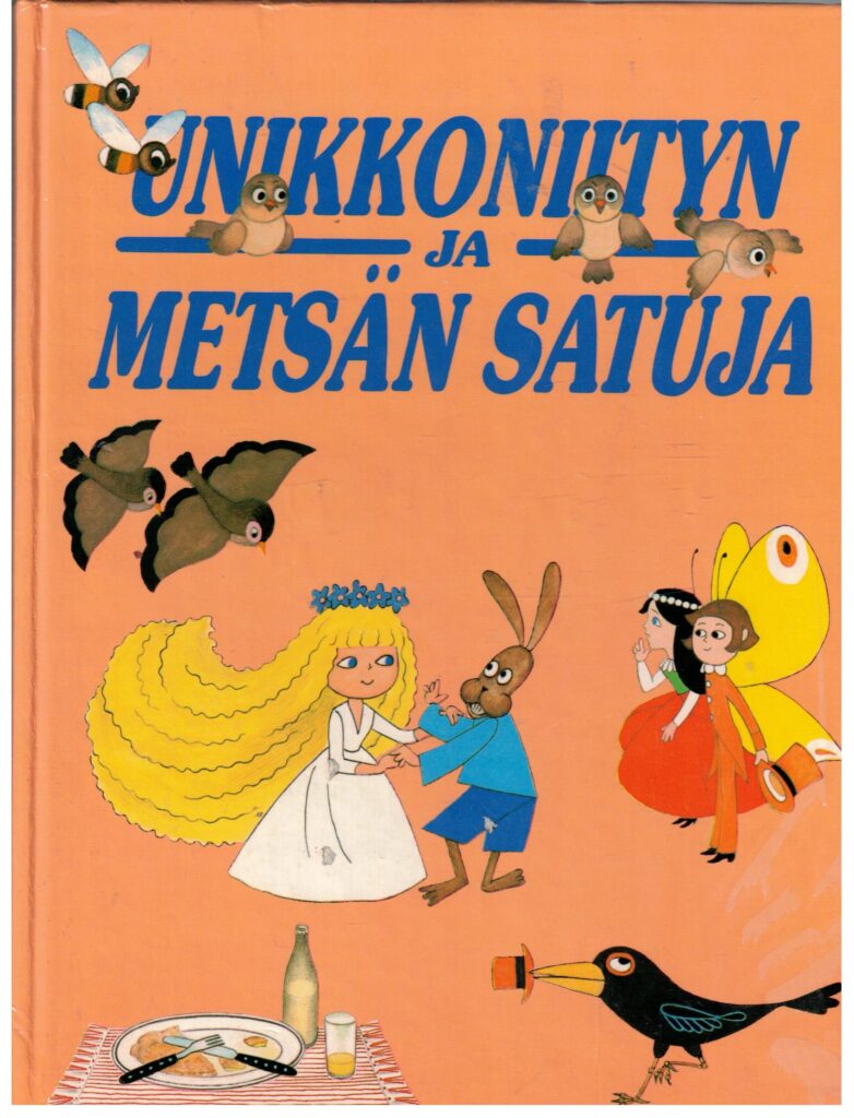 Unikkoniityn ja metsän satuja