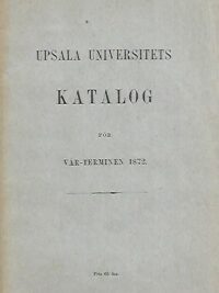 Upsala universitets katalog för vår-termen 1872