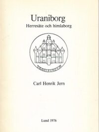 Uraniborg - Herresäte och himlaborg