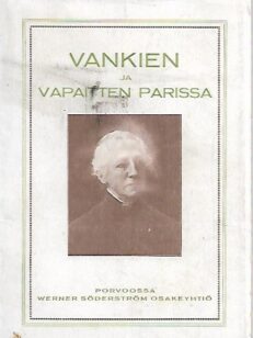 Vankien ja vapaitten parissa: Uusia piirteitä Mathilda Wreden elämästä