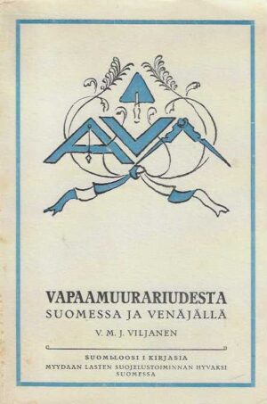 Vapaamuurariudesta Suomessa ja Venäjällä