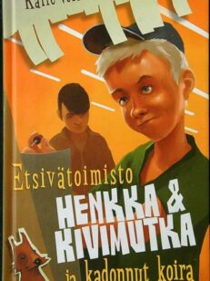 Etsivätoimisto Henkka & Kivimutka ja kadonnut koira