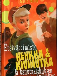 Etsivätoimisto Henkka & Kivimutka ja kauppakeskuksen kummitus