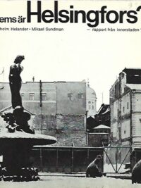 Vems är Helsingfors? - rapport från innerstaden 1970