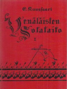 Venäläisten sotataito I - Arvosteleva tutkielma : Muinaisuudesta Pietari I:een