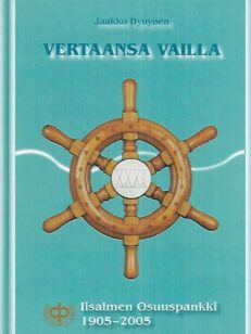 Veraansa vailla : Iisalmen Osuuspankki 1905-2005