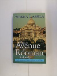 Viides Avenue ja Rooman kukkulat – Diplomaattielämän arkea ja juhlaa