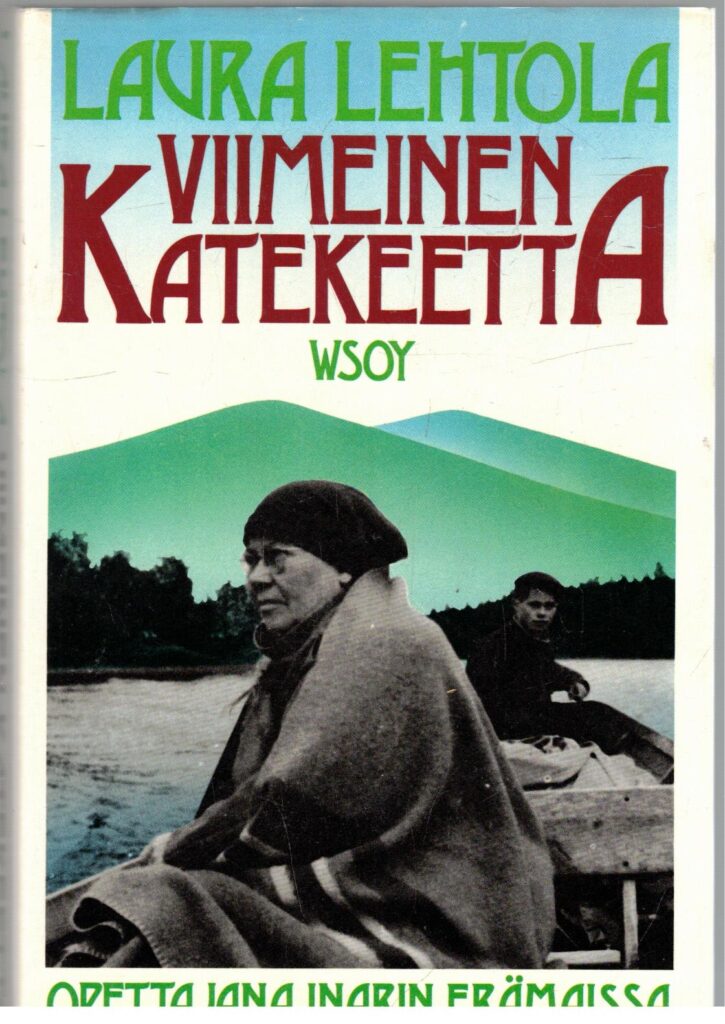 Viimeinen katekeetta - Opettajana Inarin erämaissa