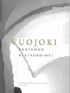 Vuojoki - Kartanon restaurointi