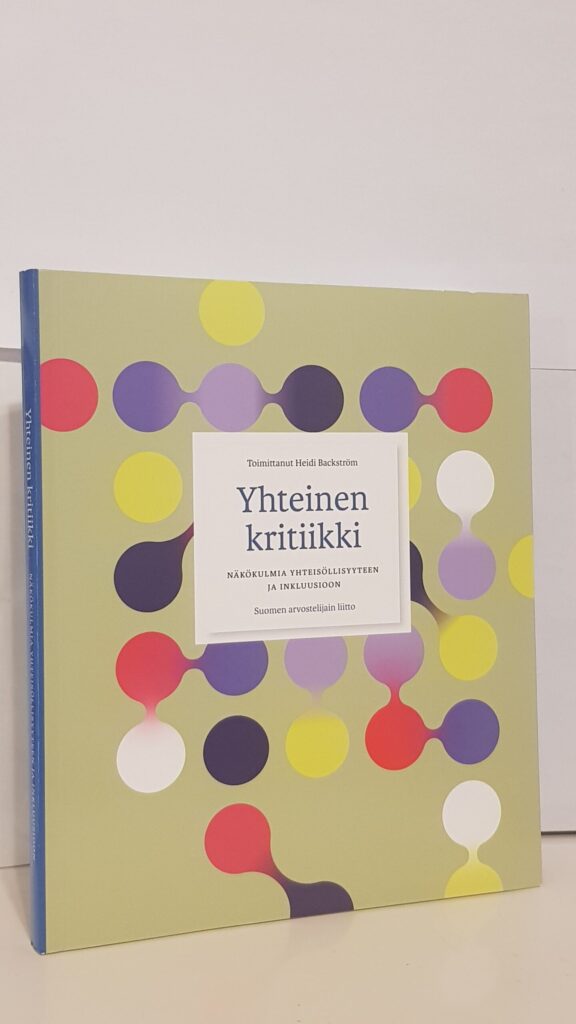 Yhteinen kritiikki - Näkökulmia yhteisöllisyyteen ja inkluusioon