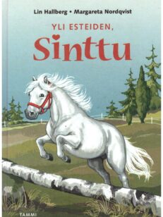 Yli esteiden, Sinttu