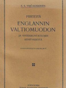 Piirteitä Englannin valtiomuodon ja yhteiskuntaolojen kehityksestä