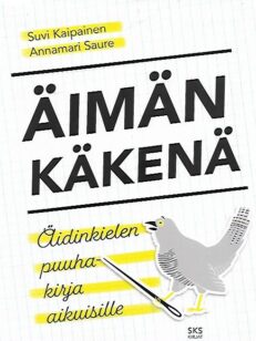 Äimän käkenä - Äidinkielen puuhakirja aikuisille