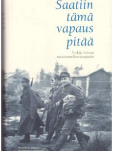 Saatiin tämä vapaus pitää - Tutkija kohtaa rovaniemeläisveteraanin