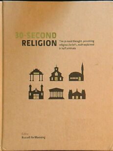 30-second religion - the 50 most provocing religos belief, each explained in half minute