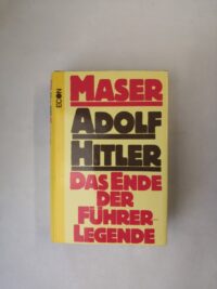 Adolf Hitler: Das Ende der Führer-Legende