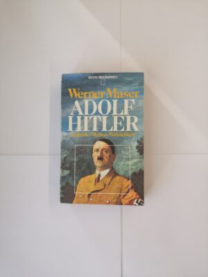 Adolf Hitler: Legende - Mythos - Wirklichkeit