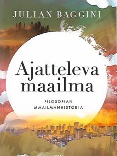 Ajatteleva maailma - Filosofian maailmanhistoria