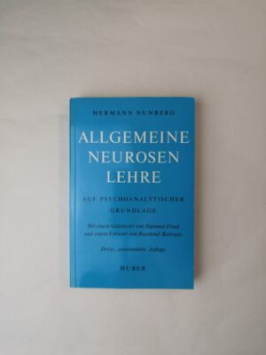 Allgemeine Neurosenlehre auf psychoanalytischer Grundlage: Mit einem Geleitwort von Sigmund Freud und einem Vorwort von Raymond Battegay