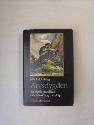 Arvsdygden: Biologisk utveckling och mänsklig gemenskap