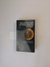 Astrology of Personality: A Reinterpretation of Astrological Concepts and Ideals in terms of Contemporary Psychology and Philosophy