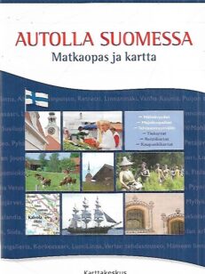 Autolla Suomessa - Matkaopas ja kartta