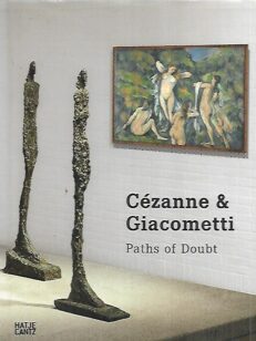 Cezanne & Ciacometti - Paths of Doubt