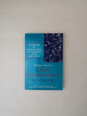 Chart Interpretation Handbook: Guidelines for Understanding the Essentials of the Birth Chart