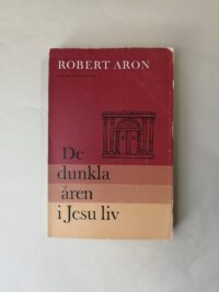 De dunkla åren i Jesus liv