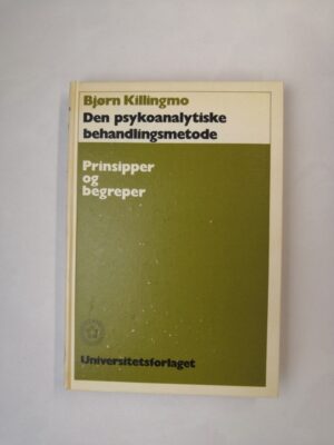 Den psykoanalytiske behandlingsmetode: Prinsipper og begreper