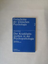 Der Krankheitsmythos in der Psychopathologie