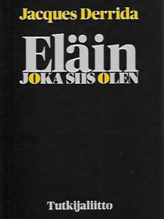 Eläin joka siis olen