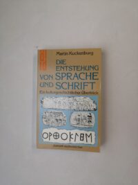 Die Entstehung von Sprache und Schrift