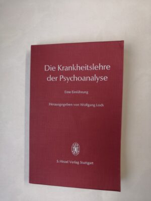 Die Krankheitslehre der Psychoanalyse - Eine Einfuhrung