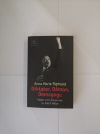 Diktator, Dämon, Demagoge - Fragen und Antoworten zu Adolf Hitler