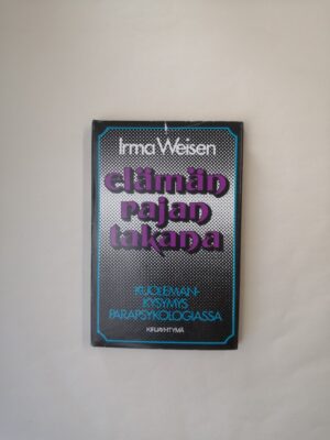 Elämän rajan takana: Kuolemankysymys parapsykologiassa