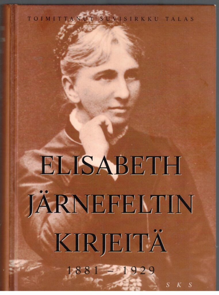 Elisabeth Järnefeltin kirjeitä 1881-1929