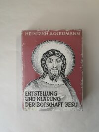 Entstellung und Klärung der Botschaft Jesu