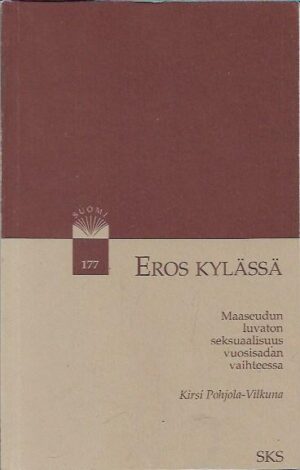 Eros kylässä - Maaseudun luvaton seksuaalisuus vuosisadan vaihteessa