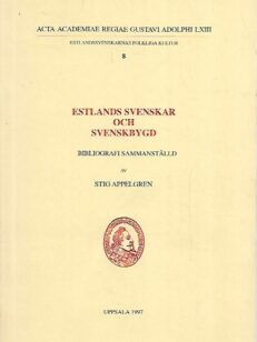 Estlands svenskar och svenskbygd - Bibliografi sammanställd