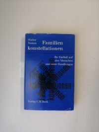 Familienkonstellationen: Ihr Einfluß auf den Menschen