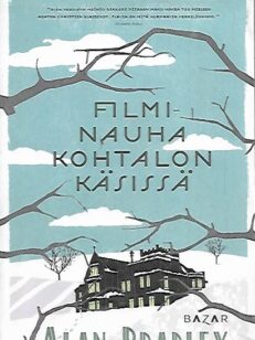 Filminauha kohtalon käsissä