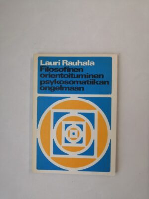 Filosofinen orientoituminen psykosomatiikan ongelmaan