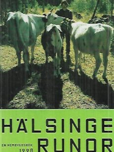 Hälsingerunor - En hembygdsbok 1990